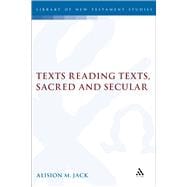 Texts Reading Texts, Sacred and Secular Two Postmodern Perspectives