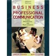 Business and Professional Communication: Plans, Processes, and Performance