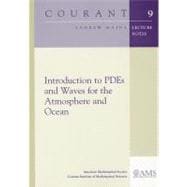 Introduction to Pdes and Waves for the Atmosphere and Ocean,9780821829547