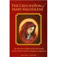 The Crucifixion of Mary Magdalene