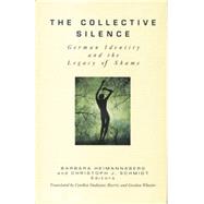 The Collective Silence: German Identity and the Legacy of Shame