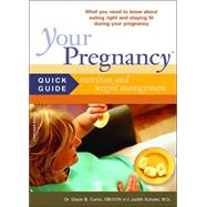Your Pregnancy Quick Guide: Nutrition And Weight Management
