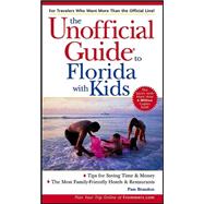 The Unofficial Guide<sup>®</sup> to Florida with Kids, 4th Edition