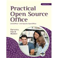 Practical Open Source Office LibreOffice™ and Apache OpenOffice