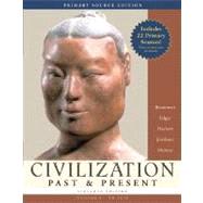 CIVILIZATIONS PAST&PRESENT VOLUME 1 TO 1650, 1/e