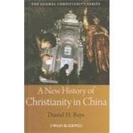 A New History of Christianity in China