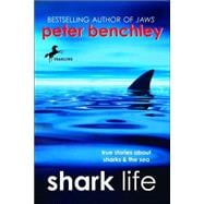 Shark Life True Stories About Sharks & the Sea