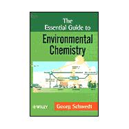 The Essential Guide to Environmental Chemistry
