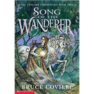 Unicorn Chronicles #02 Song Of The Wanderer