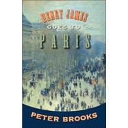 Henry James Goes to Paris