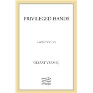 Privileged Hands
