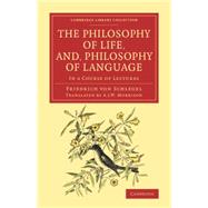 The Philosophy of Life, And, Philosophy of Language