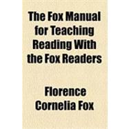 The Fox Manual for Teaching Reading With the Fox Readers