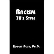 Racism 70's Style