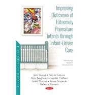Improving Outcomes of Extremely Premature Infants Through Infant-driven Care