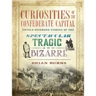 Curiosities of the Confederate Capital