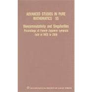 Noncommutativity and Singularities: Proceedings of French-japanese Symposia Held at Ihes in 2006