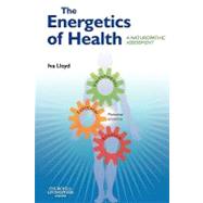 The Energetics of Health: A Naturopathic Assessment book cover, ISBN 9780443069550