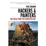 Hackers and Painters : Big Ideas from the Computer Age