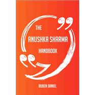 The Anushka Sharma Handbook - Everything You Need To Know About Anushka Sharma