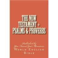 The New Testament + Psalms & Proverbs of the World English Bible