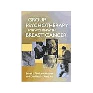 Group Psychotherapy for Women with Breast Cancer
