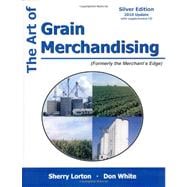 The Art of Grain Merchandising: Silver Edition