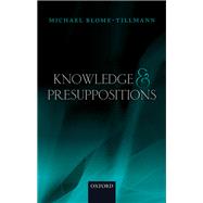 Knowledge and Presuppositions