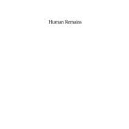 Human Remains Guide for Museums and Academic Institutions