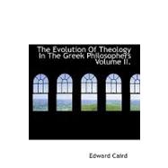 The Evolution of Theology in the Greek Philosophers