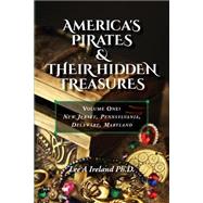 America's Pirates & Their Hidden Treasures