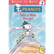 Take a Hike, Snoopy!: Peanuts