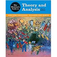 The Musicians Guide to Theory and Analysis (Hardcover w/ print workbook & the anthology)