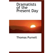 Dramatists of the Present Day