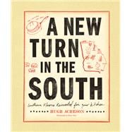 A New Turn in the South Southern Flavors Reinvented for Your Kitchen: A Cookbook