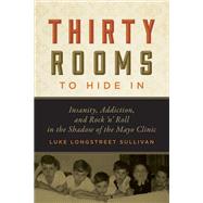 Thirty Rooms To Hide In