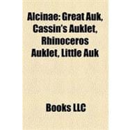 Alcinae : Great Auk, Cassin's Auklet, Rhinoceros Auklet, Little Auk