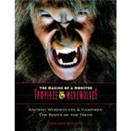 Ancient Werewolves and Vampires : The Roots of the Teeth