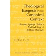 Theological Exegesis in the Canonical Context