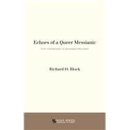 Echoes of a Queer Messianic