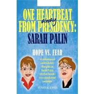 One Heartbeat Away from Presidency: Sarah Palin