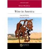 Wine in America Law and Policy [Connected eBook]