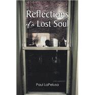 Reflections of a Lost Soul
