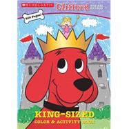 Clifford: King-Sized Color & Activity Book