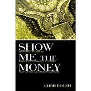 Show Me the Money : Writing Business and Economics Stories for Mass Communication