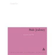Male Jealousy Literature and Film