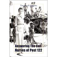 Answering the Call: Nurses of Post 122