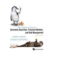 An Introduction to Derivative Securities, Financial Markets, and Risk Management