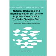 Nutrient Reduction and Biomanipulation As Tools to Improve Water Quality