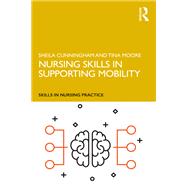 Nursing Skills in Supporting Mobility